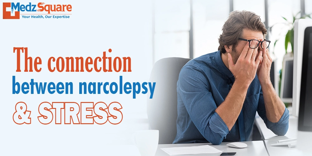 The connection between narcolepsy and stress