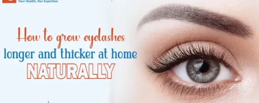How to grow eyelashes longer and thicker at home naturally