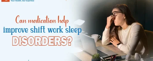 Can medication help improve shift work sleep disorders